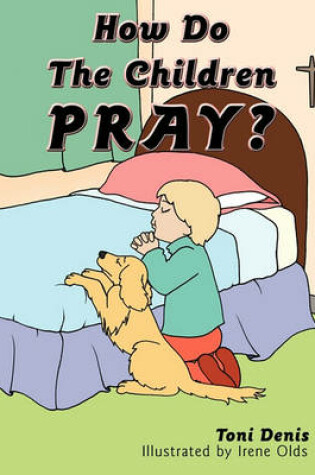 Cover of How Do The Children Pray?