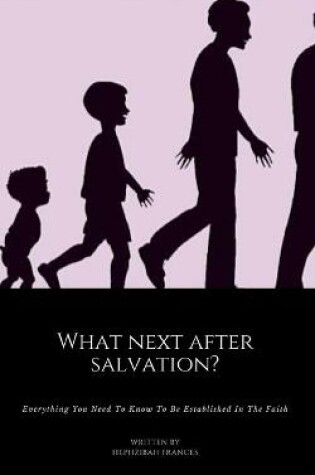 Cover of What Next After Salvation?