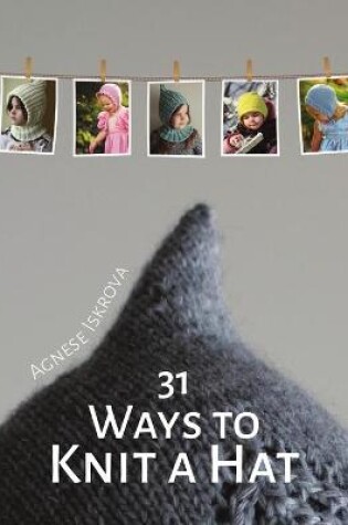 Cover of 31 Ways to Knit a Hat