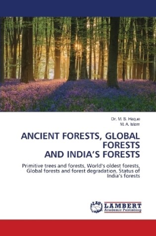 Cover of Ancient Forests, Global Forests and India's Forests