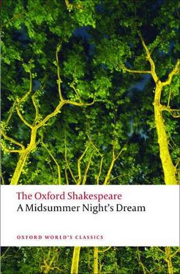 Book cover for A Midsummer Night's Dream: The Oxford Shakespeare