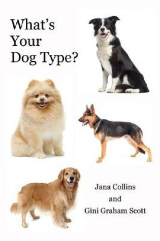 Cover of What's Your Dog Type?