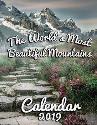 Book cover for The World's Most Beautiful Mountains Calendar 2019