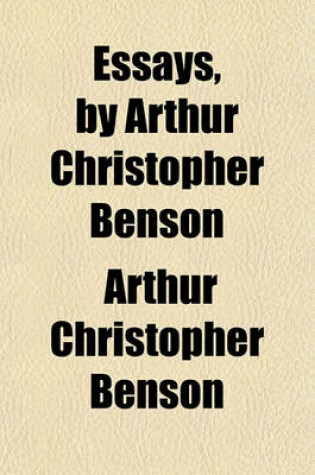 Cover of Essays, by Arthur Christopher Benson