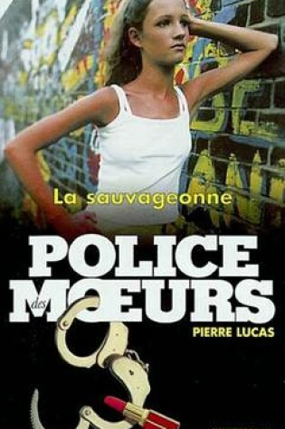 Cover of Police Des Moeurs N150 La Sauvageonne