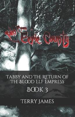 Book cover for Tabby and The Return of The Blood Elf Empress