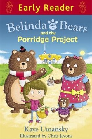Cover of Belinda and the Bears and the Porridge Project