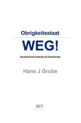 Cover of Obrigkeitsstaat Weg!