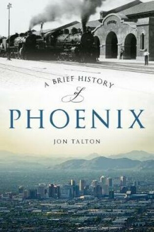 Cover of A Brief History of Phoenix