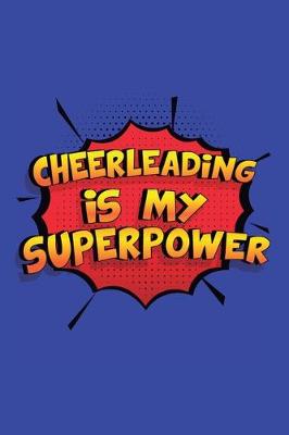 Book cover for Cheerleading Is My Superpower