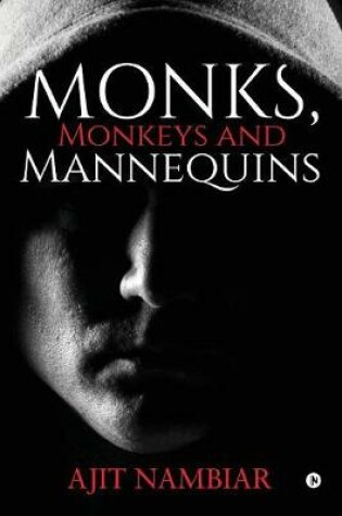 Cover of Monks, Monkeys and Mannequins