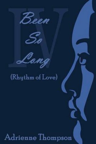 Cover of Been So Long 4 (Rhythm of Love)