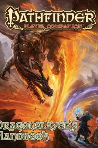 Cover of Pathfinder Player Companion: Dragon Slayer’s Handbook