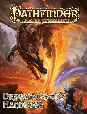 Book cover for Pathfinder Player Companion: Dragon Slayer’s Handbook