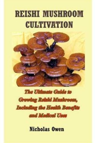 Cover of Reishi Mushroom Cultivation