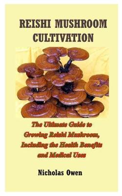 Book cover for Reishi Mushroom Cultivation