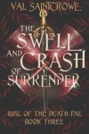 Book cover for The Swell and Crash of Surrender