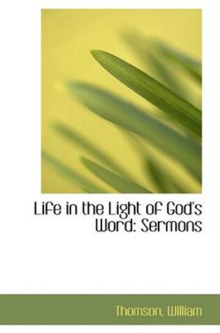 Cover of Life in the Light of God's Word