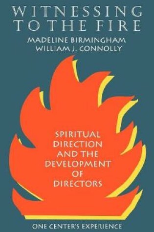 Cover of Witnessing to the Fire