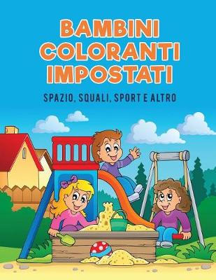 Book cover for Bambini coloranti impostati