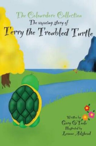 Cover of Terry the Troubled Tortoise