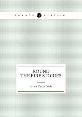 Book cover for Round the Fire Stories (Short Stories)