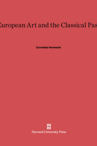 Cover of European Art and the Classical Past