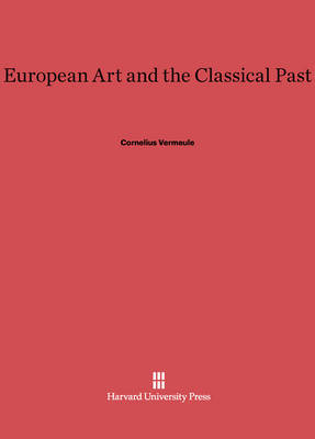 Book cover for European Art and the Classical Past