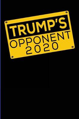 Book cover for Trump's Opponent 2020 Journal