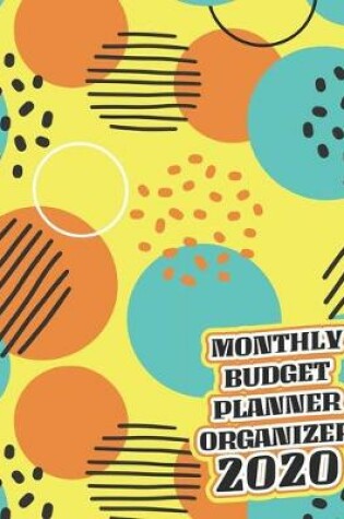 Cover of Monthly Budget Planner Organizer 2020