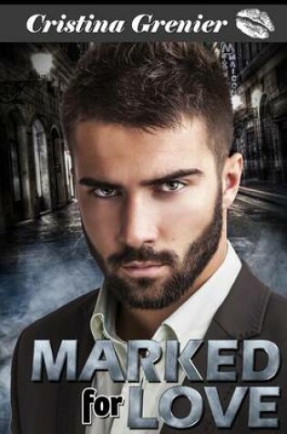 Cover of Marked for Love