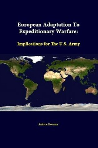 Cover of European Adaptation to Expeditionary Warfare: Implications for the U.S. Army