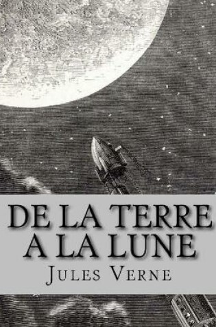 Cover of De la Terre � la LuneIllustr�e