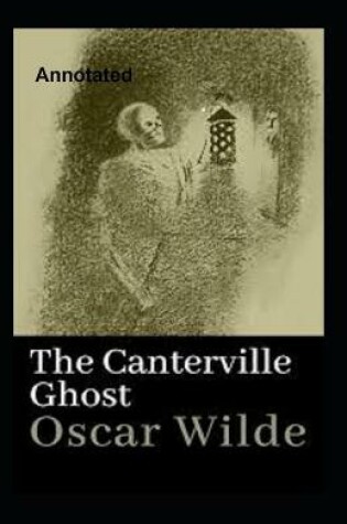 Cover of The Canterville Ghost Annotated Oscar Wilde