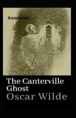 Book cover for The Canterville Ghost Annotated Oscar Wilde