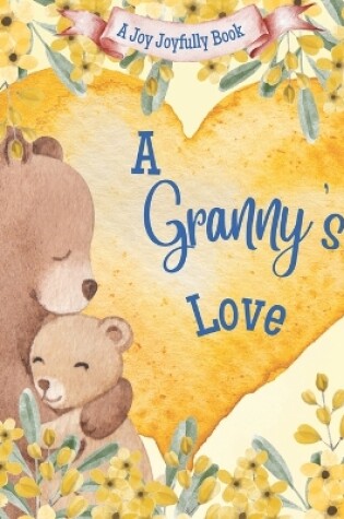 Cover of A Granny's Love!