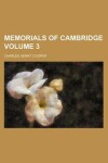 Book cover for Memorials of Cambridge Volume 3