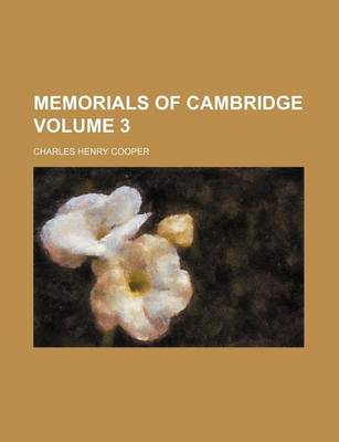 Cover of Memorials of Cambridge Volume 3