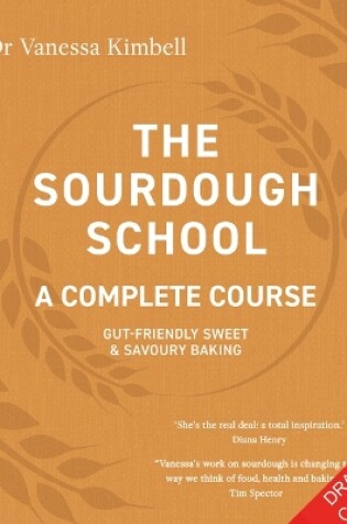 Cover of The Sourdough School: A Complete Course