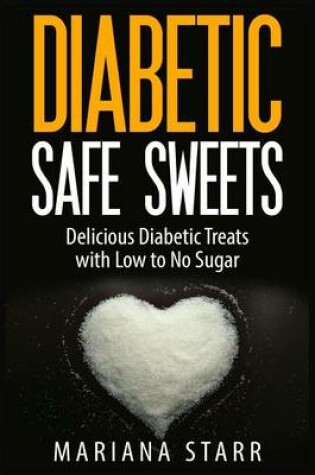 Cover of Diabetic Safe Sweets