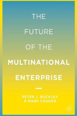 Cover of The Future of the Multinational Enterprise