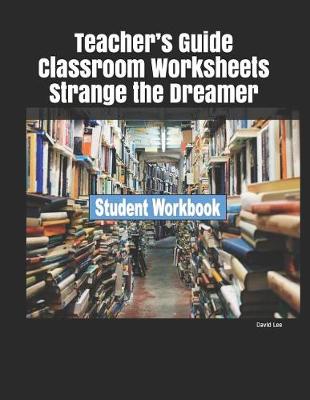 Book cover for Teacher's Guide Classroom Worksheets Strange the Dreamer