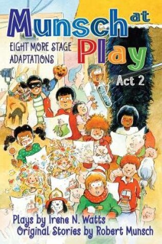 Cover of Munsch at Play Act 2