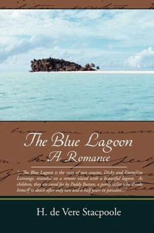 Cover of The Blue Lagoon a Romance