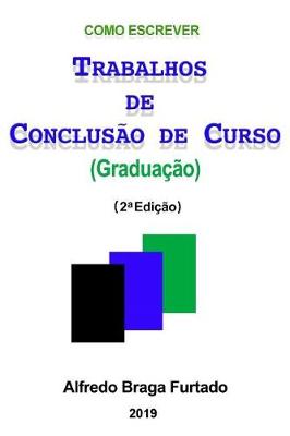 Book cover for Como Escrever Trabalhos de Conclusão de Curso (Graduação)