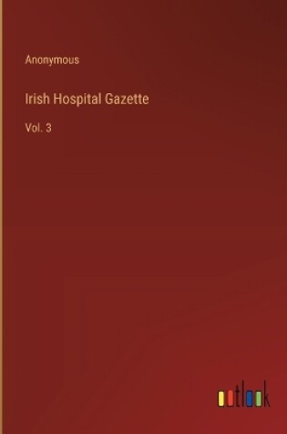 Cover of Irish Hospital Gazette