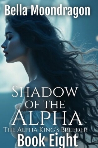 Cover of Shadow of the Alpha