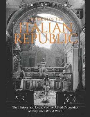 Book cover for The Birth of the Italian Republic