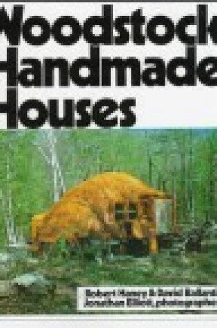 Cover of Woodstock Handmade Houses