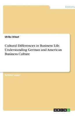 Book cover for Cultural Differences in Business Life. Understanding German and American Business Culture